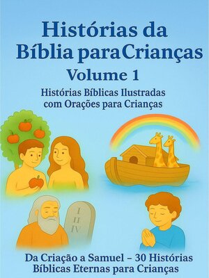 cover image of Histórias da Bíblia para Crianças Volume 1